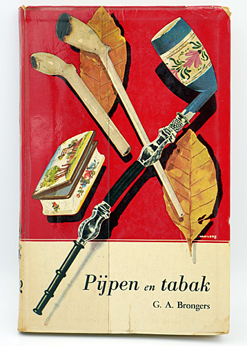 Boek  Pijpen en Tabak door G.A.Brongers